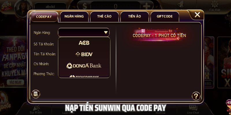 Các bước nạp tiền vào tài khoản cược Sunwin qua Code Pay